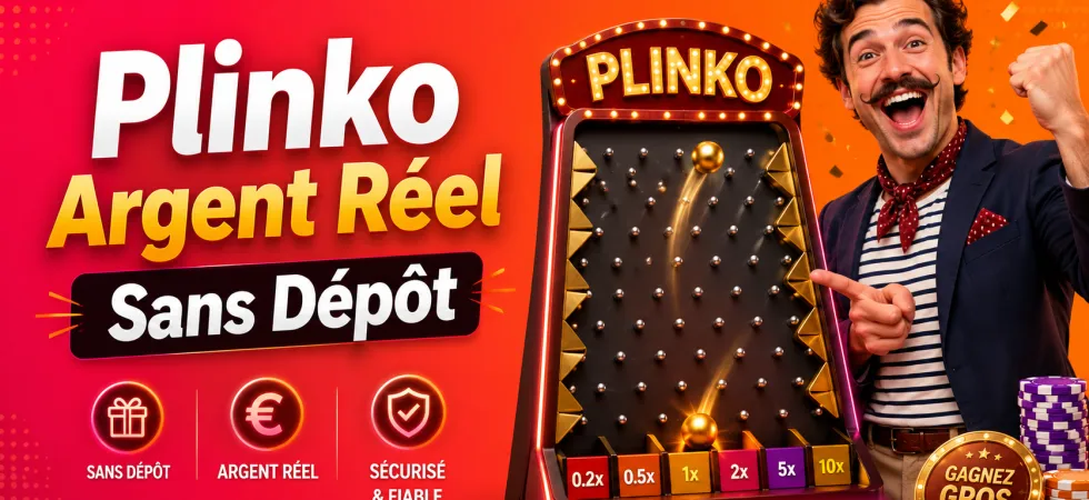 Plinko Argent Réel Sans Dépôt